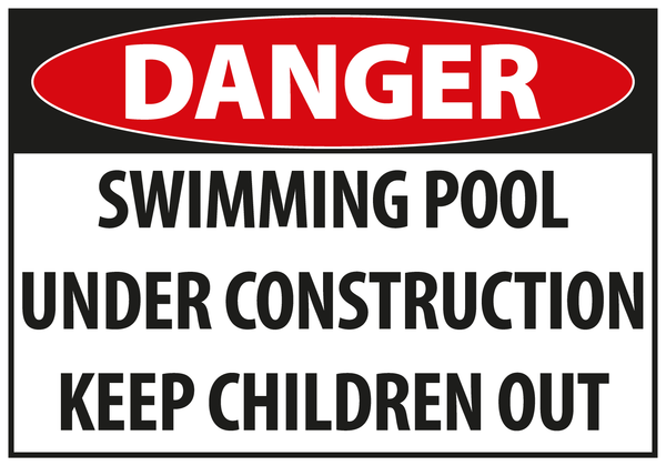 Danger Pool Under Construction Sign