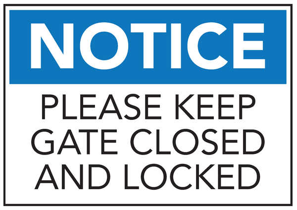 Keep Closed Gate Signs